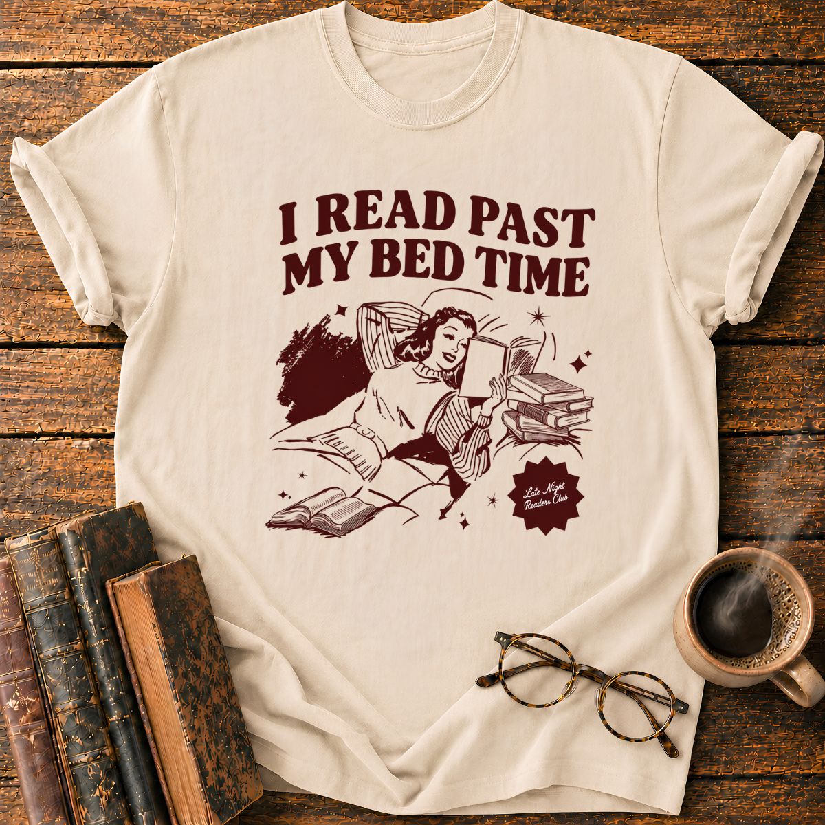 I Read Past My Bed Time T-Shirt