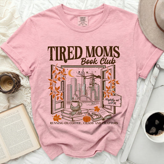 Tired Moms Book Club Cozy Chaos Tee