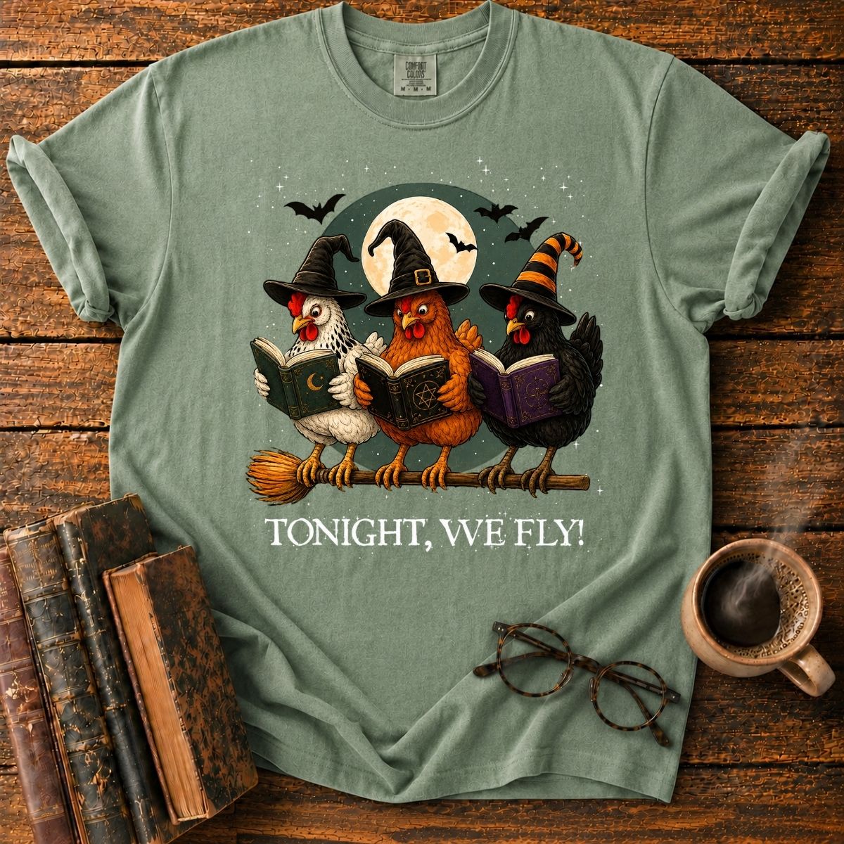 Tonight, We Fly_ Witchy Chickens T-Shirt