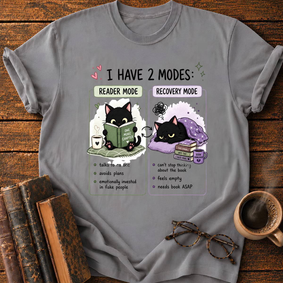I Have 2 Modes T-Shirt