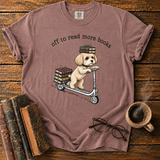 Off to Read More Books T-Shirt