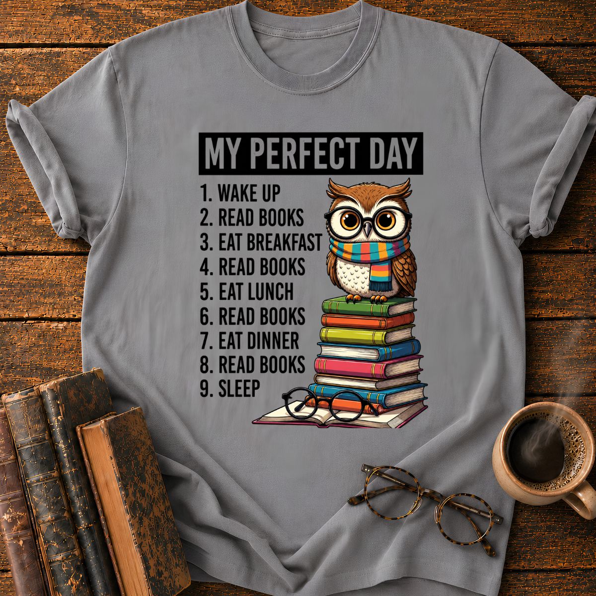 My Perfect Day T-Shirt
