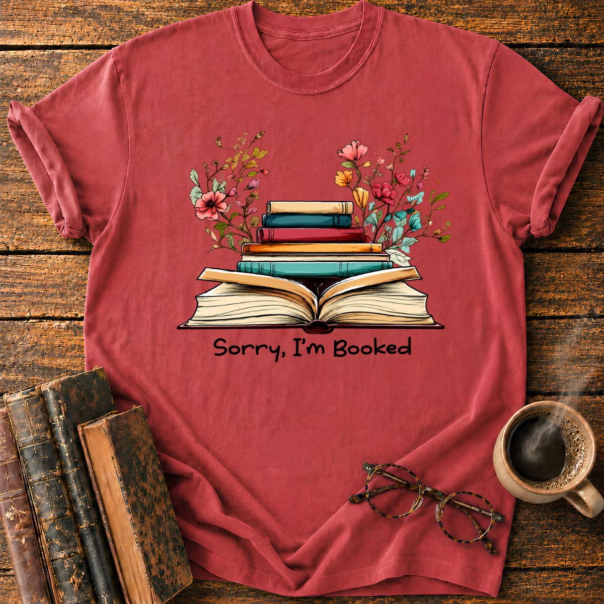 Sorry, I'm Booked T-Shirt