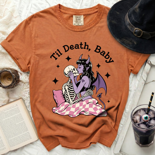Til Death, Baby" Romance Tee