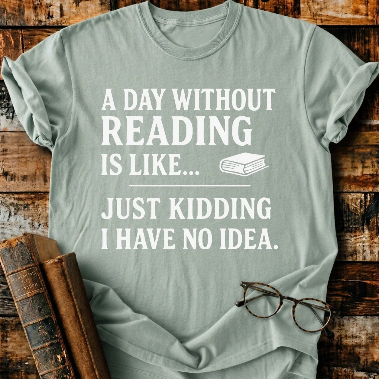 A Day Without Reading T-Shirt