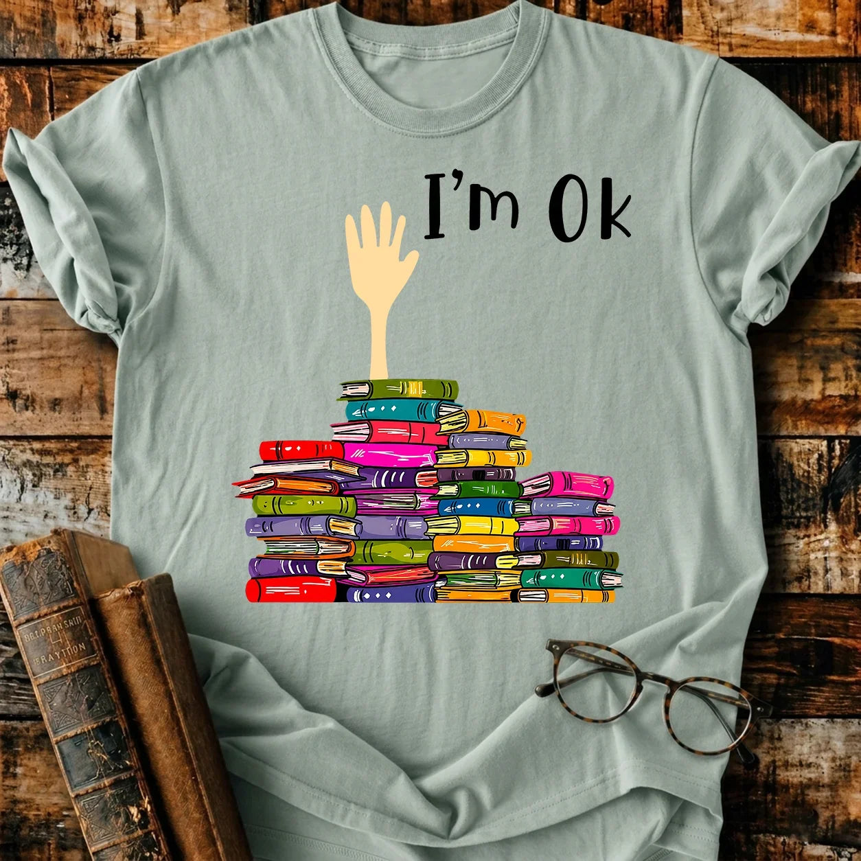 I'm Ok T-Shirt