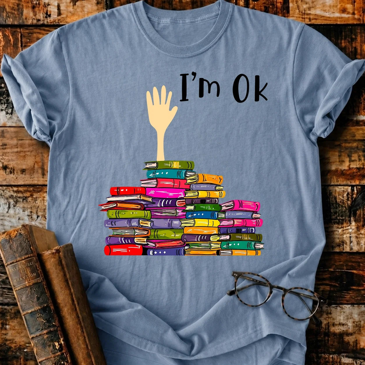 I'm Ok T-Shirt