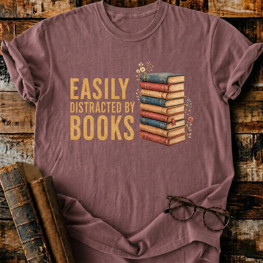 Easily Distracted By T-Shirt