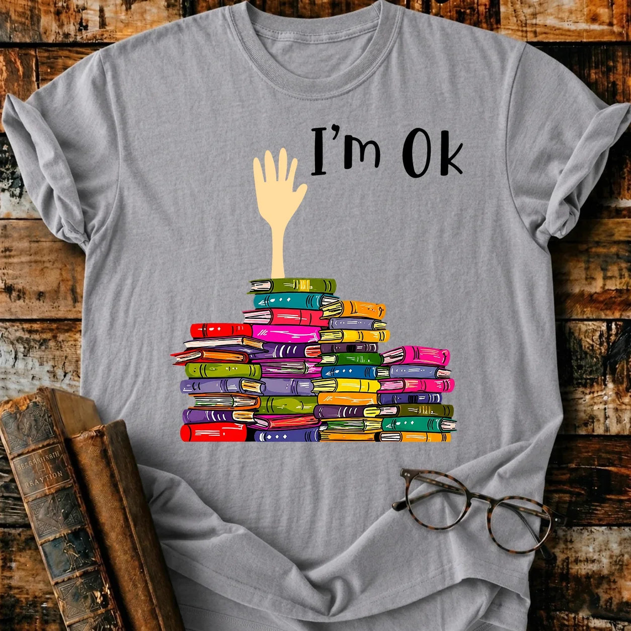 I'm Ok T-Shirt