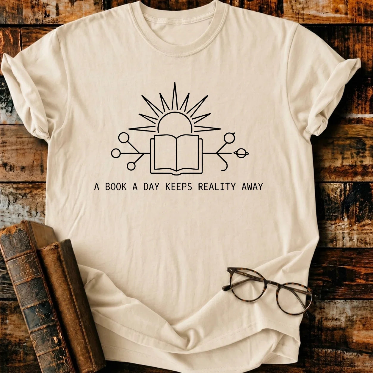 A Book A Day Keeps Reality Away T-Shirt