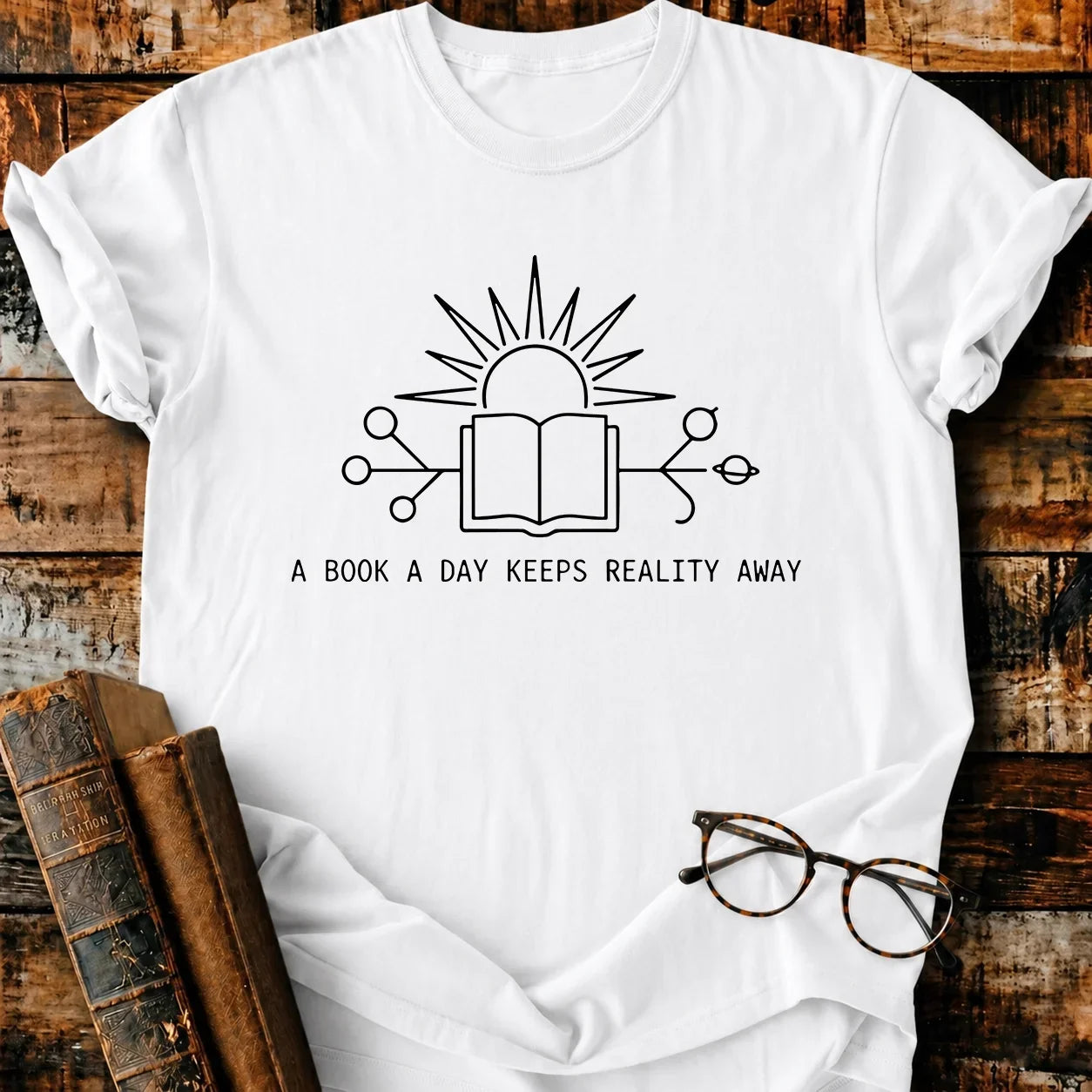A Book A Day Keeps Reality Away T-Shirt