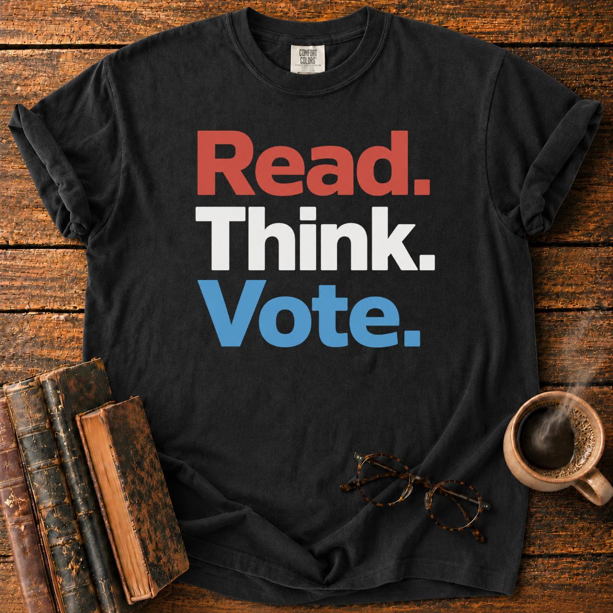 Read Think Vote Patriotic T-Shirt