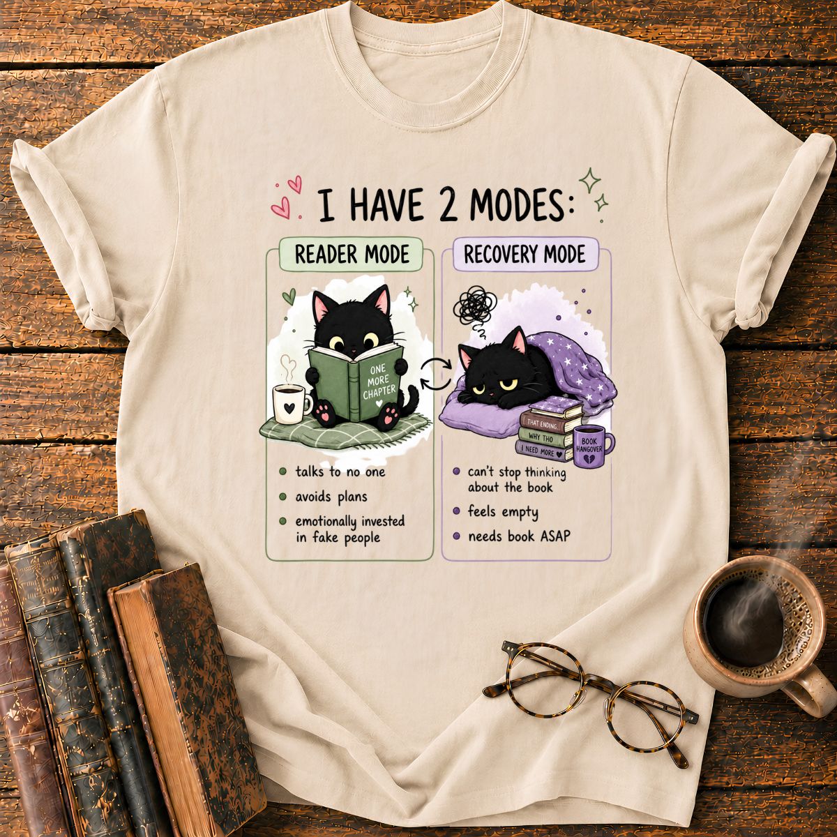 I Have 2 Modes T-Shirt