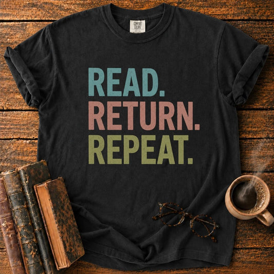 Read. Return. Repeat T-Shirt