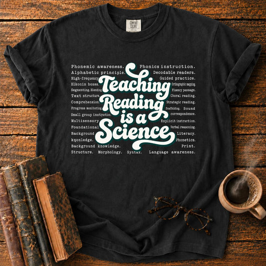 Teaching Reading Is a Science T-Shirt