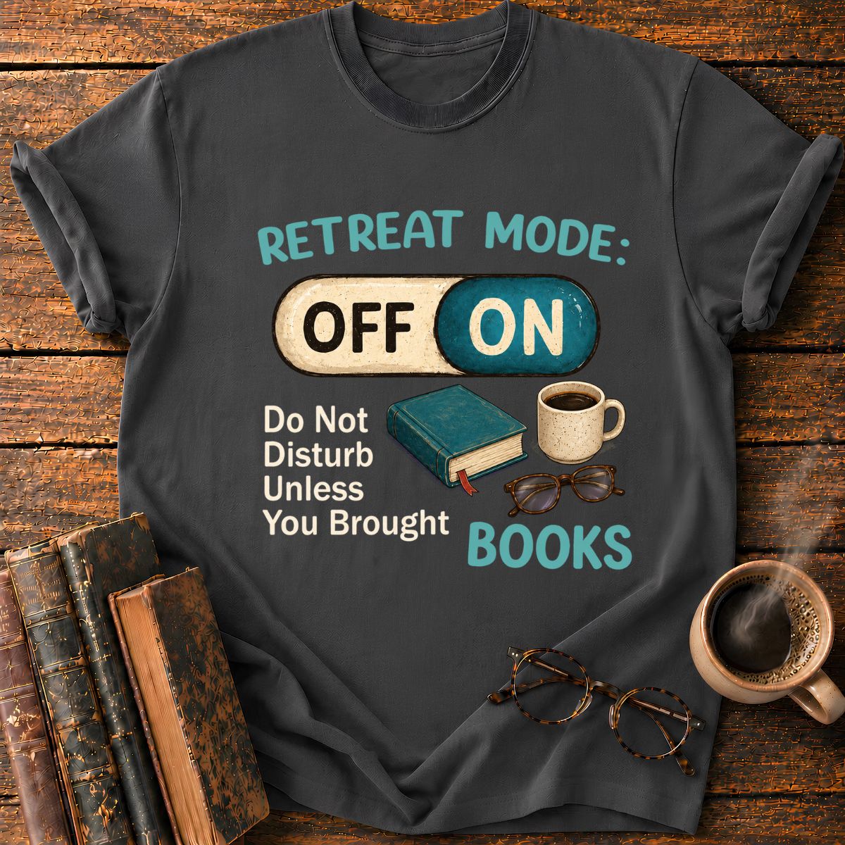 Retreat Mode T-Shirt