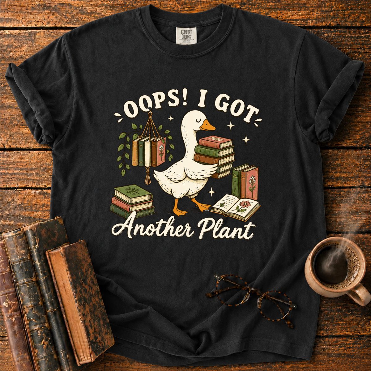 Oops, I Got Another Plant T-Shirt