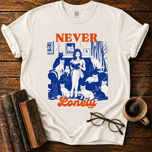 Never Lonely_ Cats and Cozy Reading T-Shirt