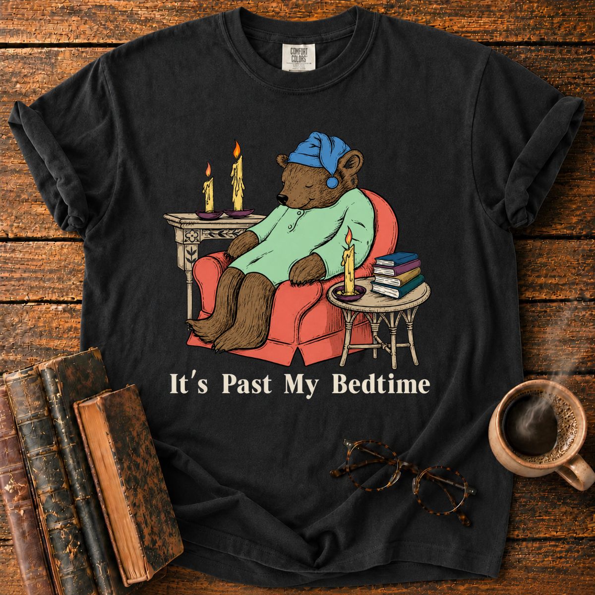 It's Past My Bedtime T-Shirt
