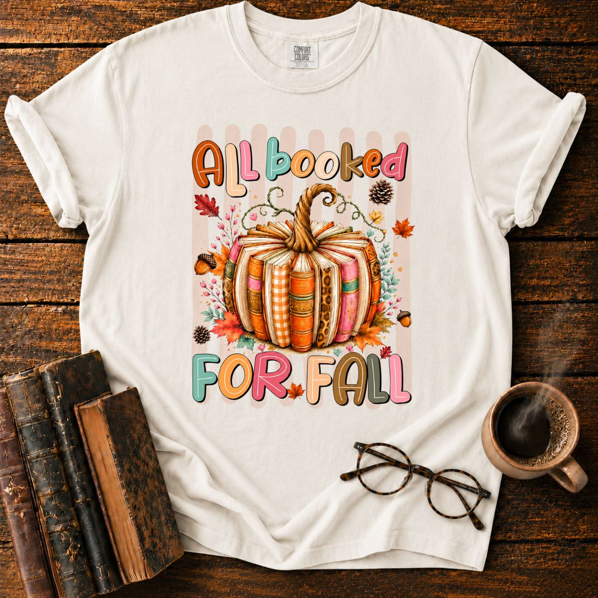 All Booked for Fall T-Shirt