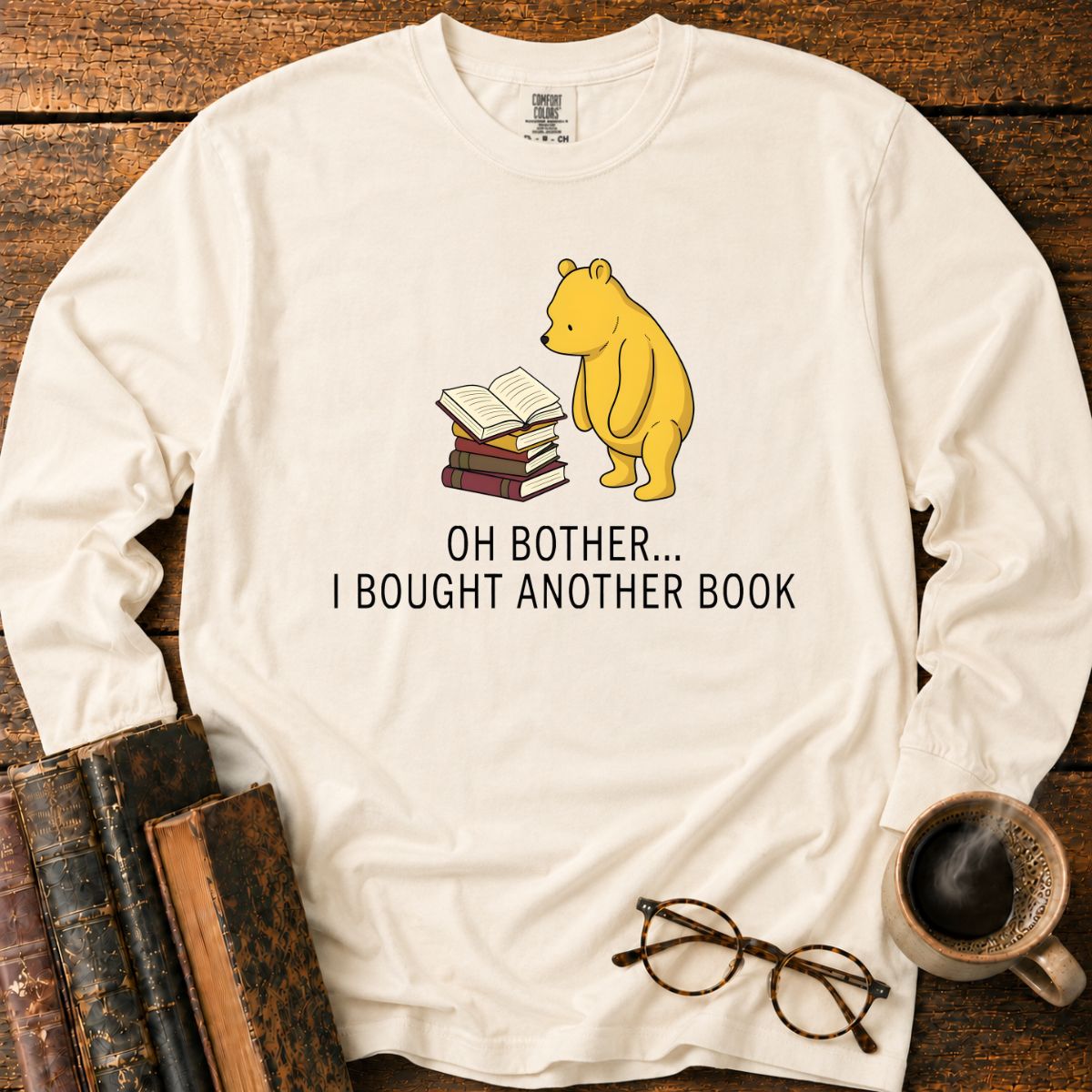 Oh Bother I Bought Another Book LS T-Shirt
