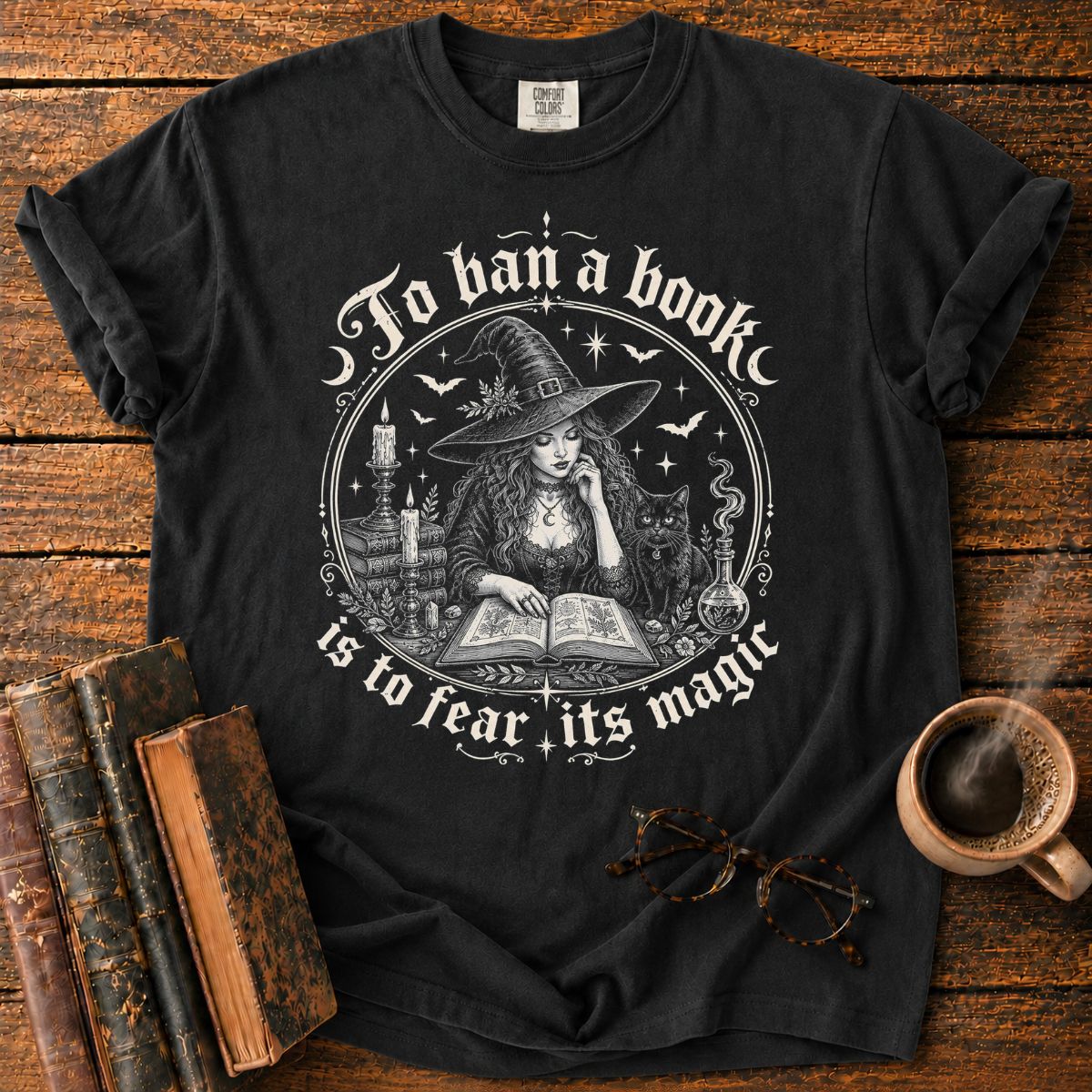 To Ban a Book Is to Fear Its Magic T-Shirt