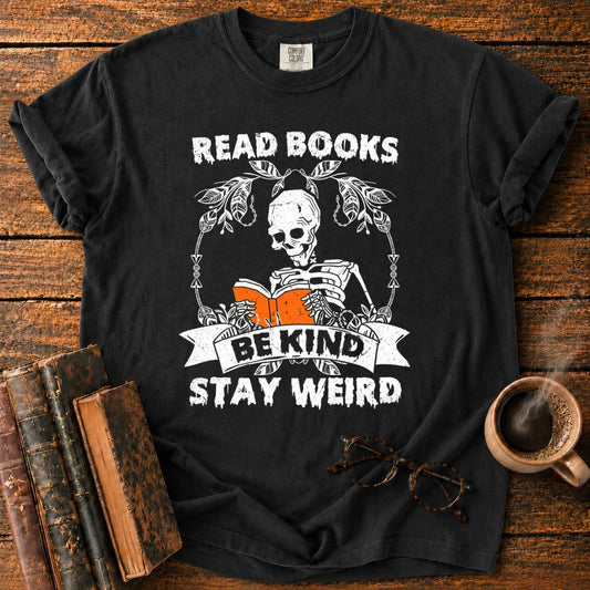 Read Books, Stay Weird T-Shirt