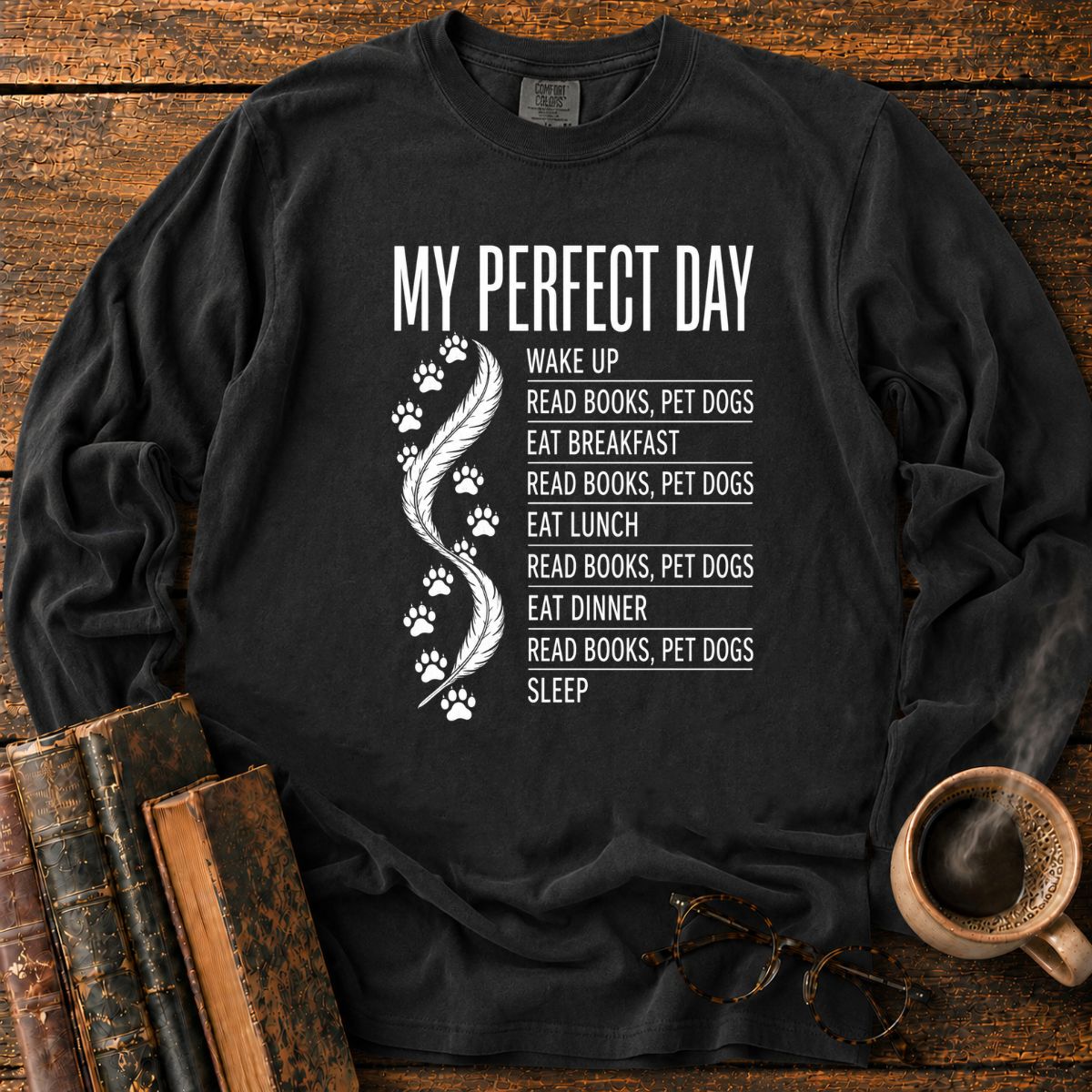 My Perfect Day Books And Dogs LS T-Shirt