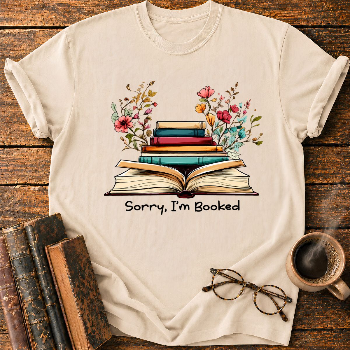 Sorry, I'm Booked T-Shirt