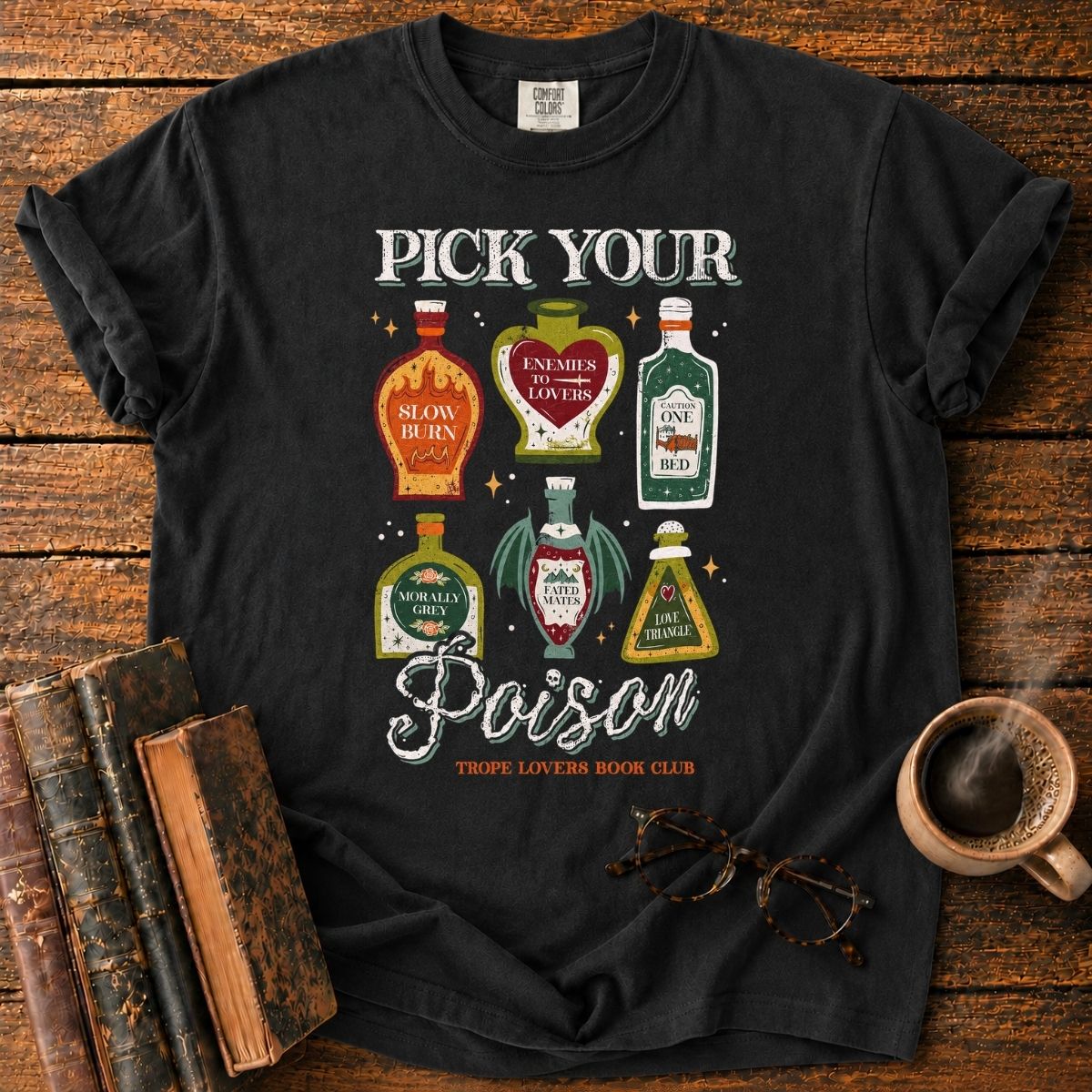 Pick Your Poison_ Trope Lovers Book Club T-Shirt