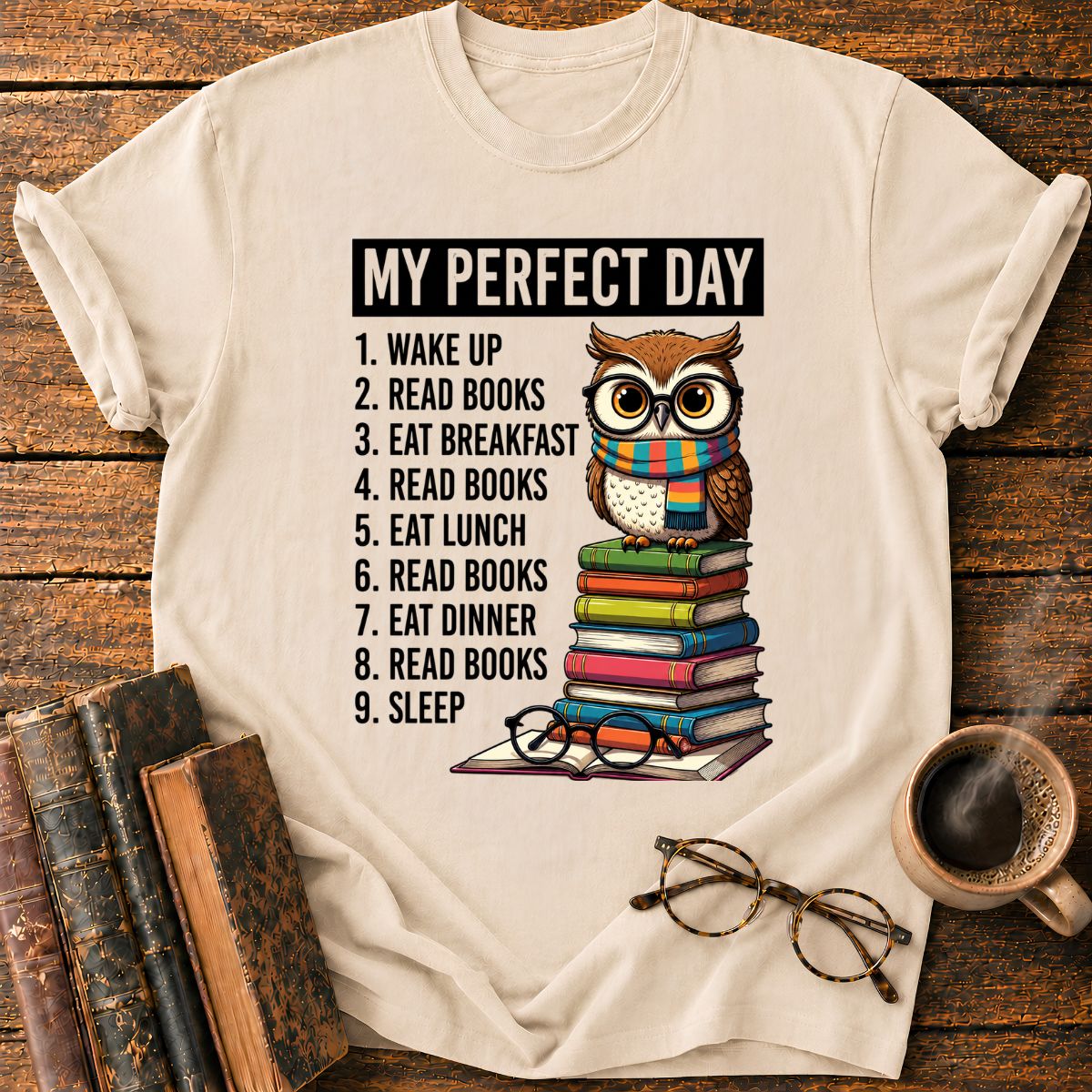 My Perfect Day T-Shirt
