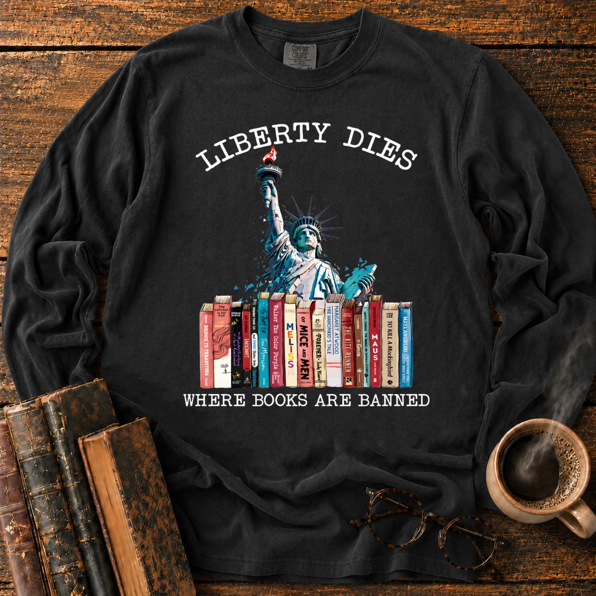 Liberty Dies Where Books Are Banned LS T-Shirt