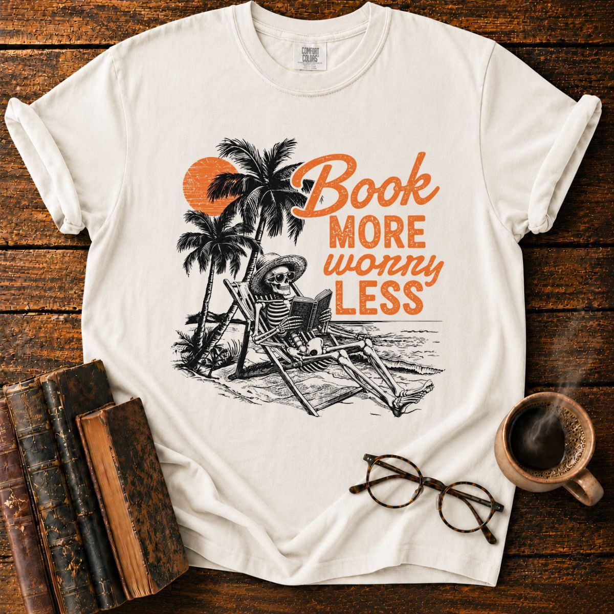 Book More Worry Less T-Shirt