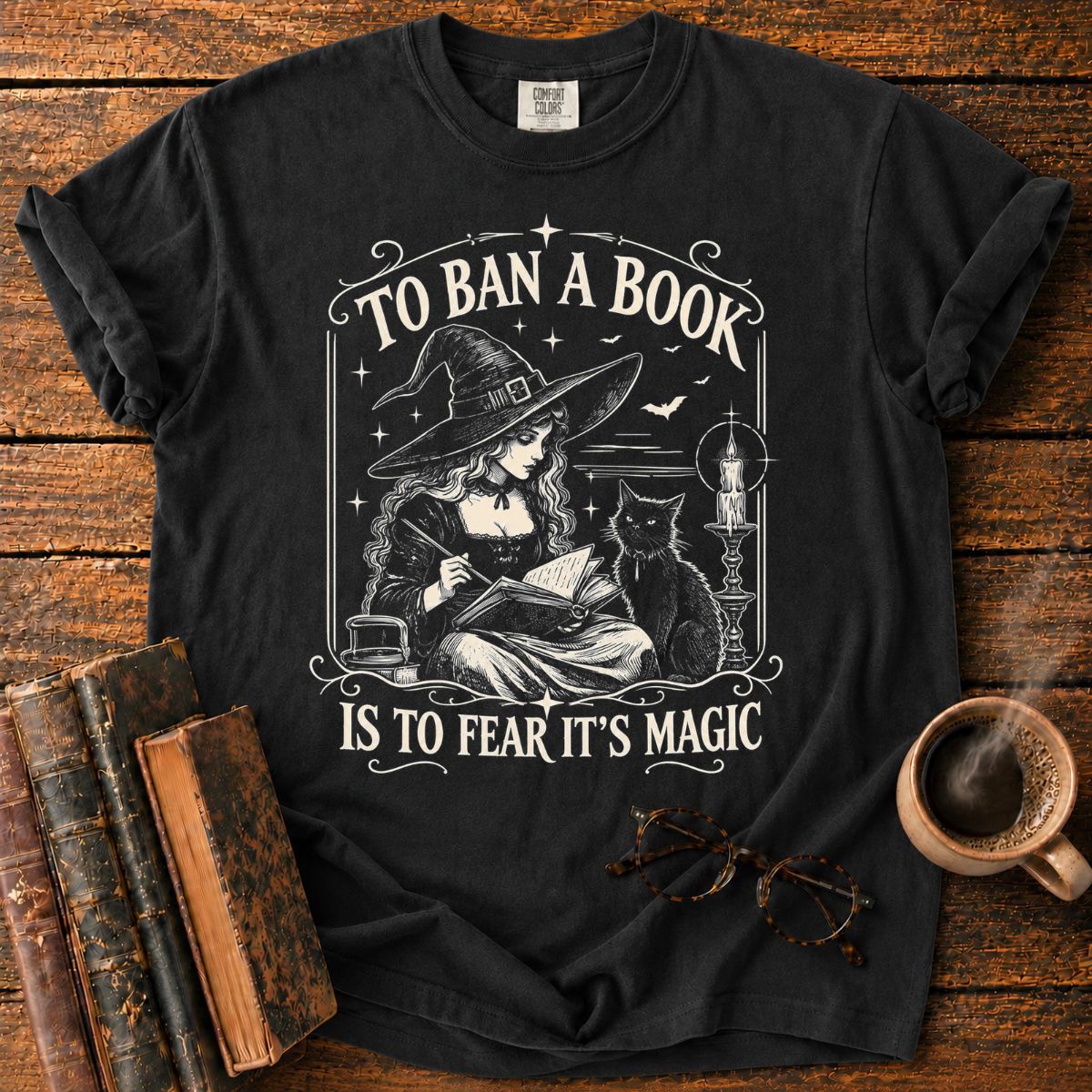 To Ban a Book Is to Fear Its Magic T-Shirt