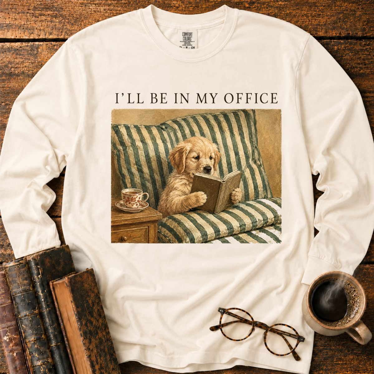 I'll Be in My Office Long Sleeve T-Shirt