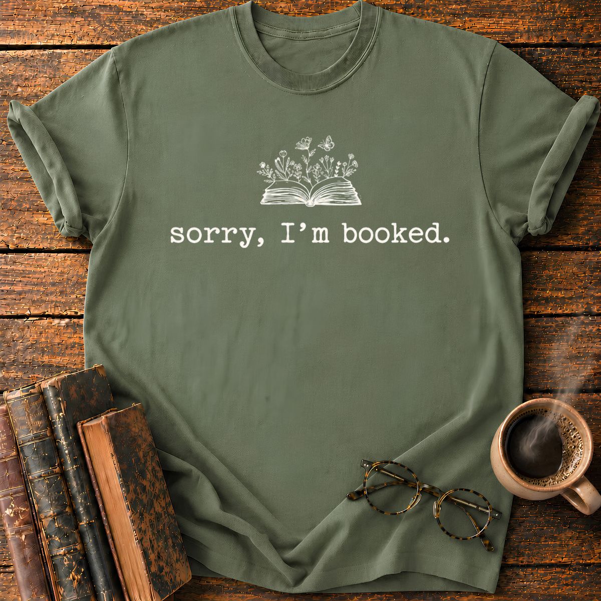 Sorry, I'm Booked T-Shirt