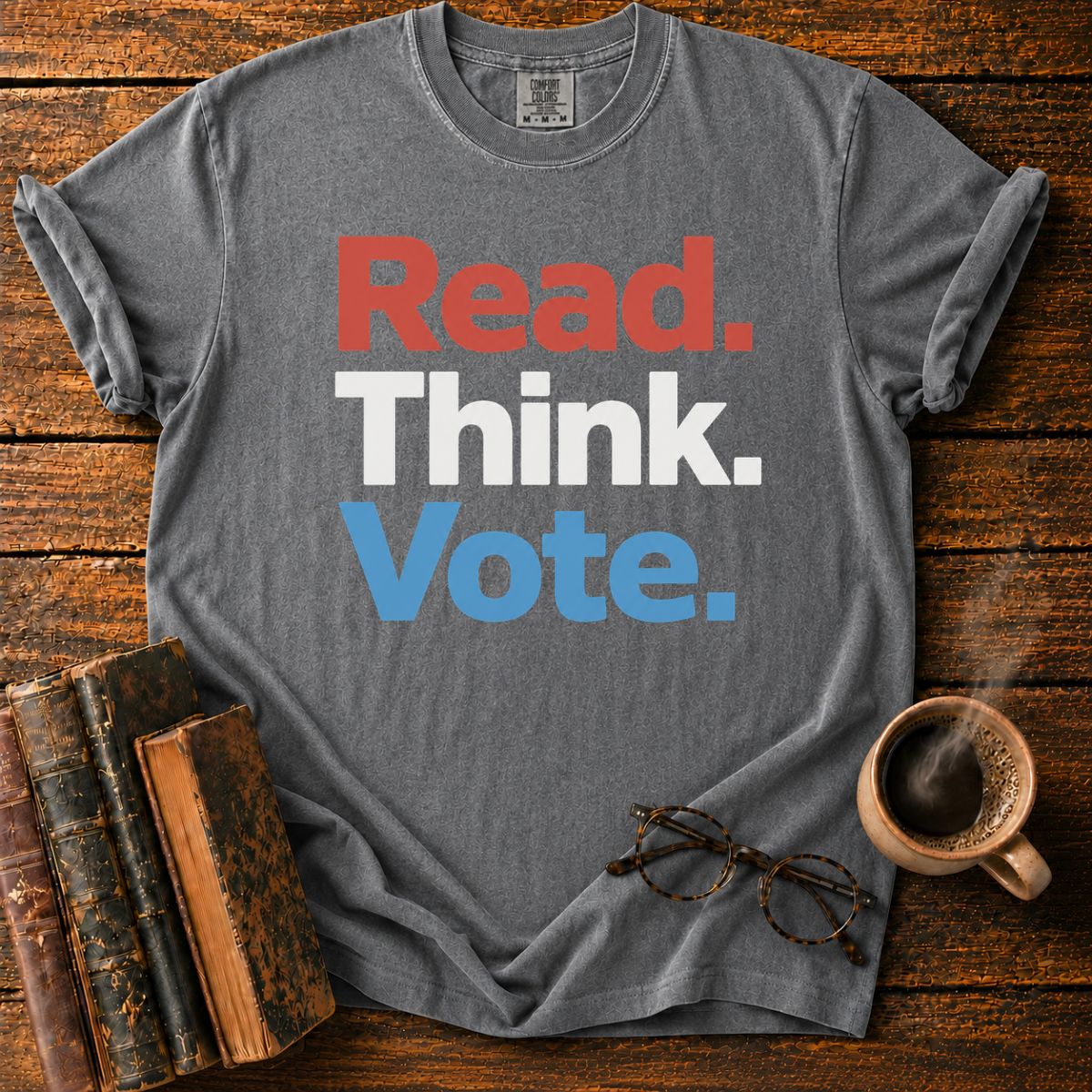 Read Think Vote Patriotic T-Shirt