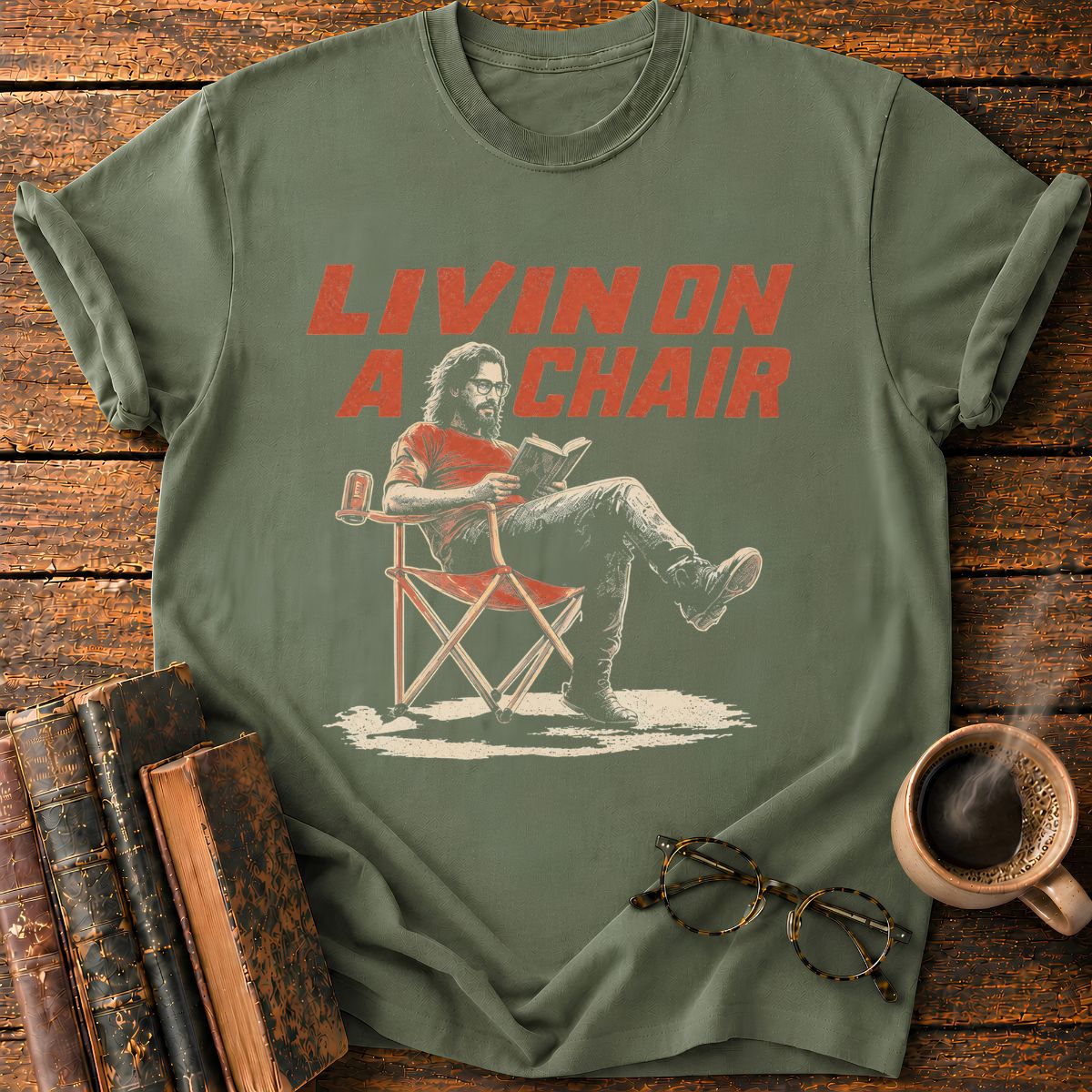 Livin On A Chair T-Shirt