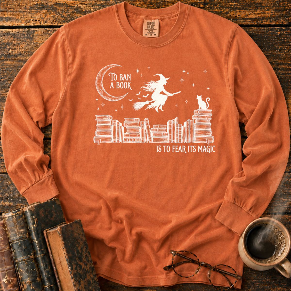 To Ban a Book, Fear Its Magic LS T-Shirt