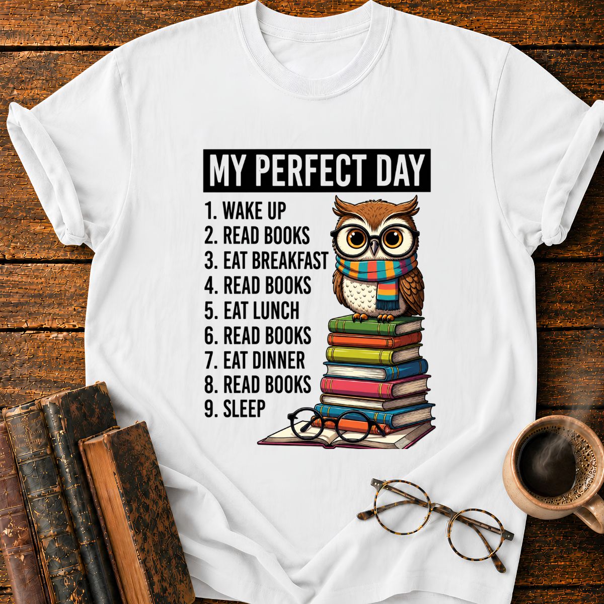 My Perfect Day T-Shirt