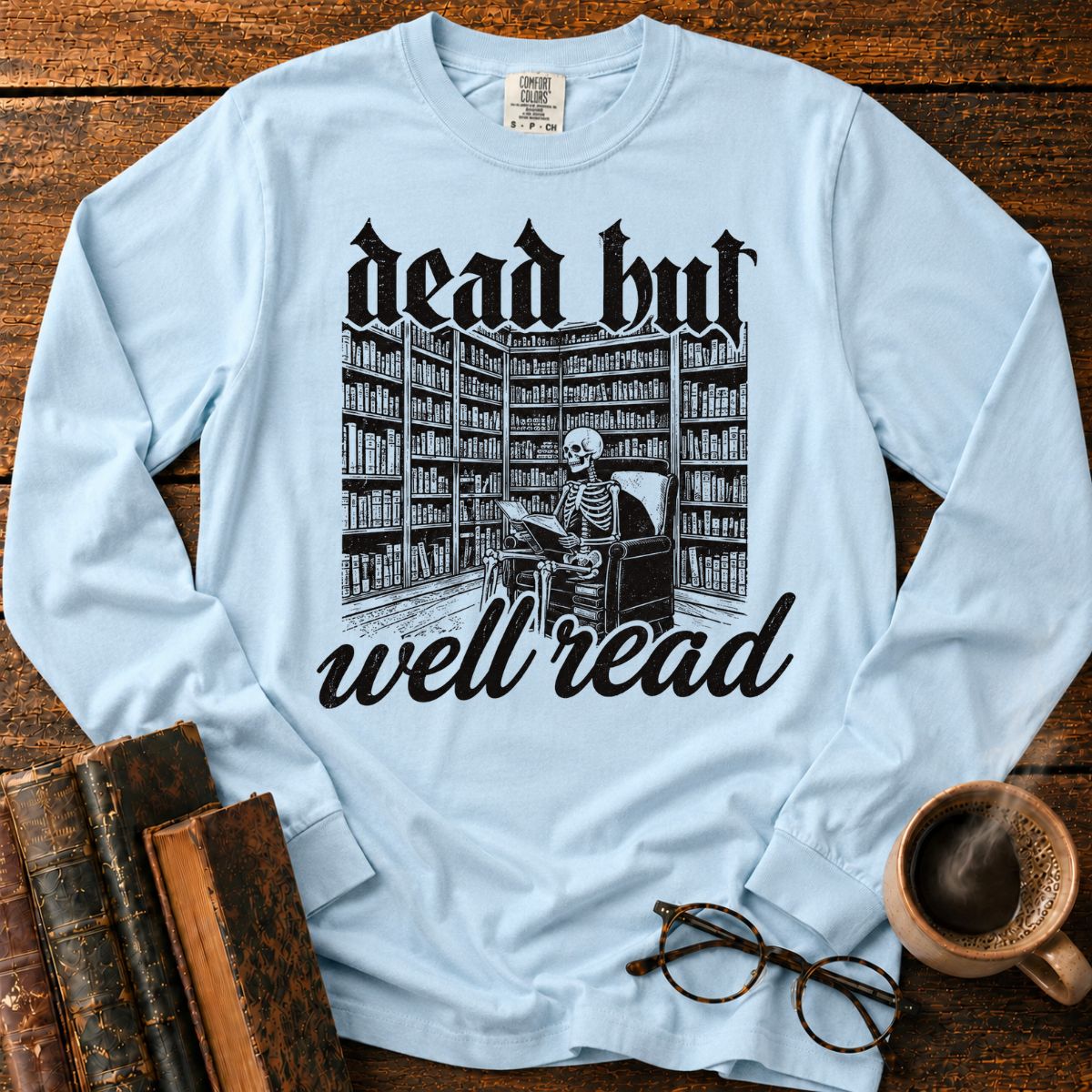 Dead But Well Read LS T-Shirt