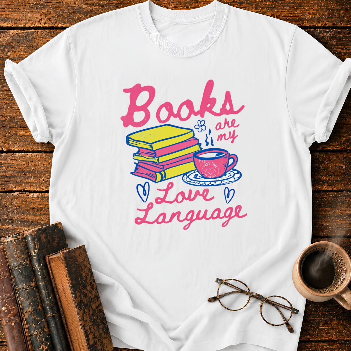 Books Are My Love Languade T-Shirt