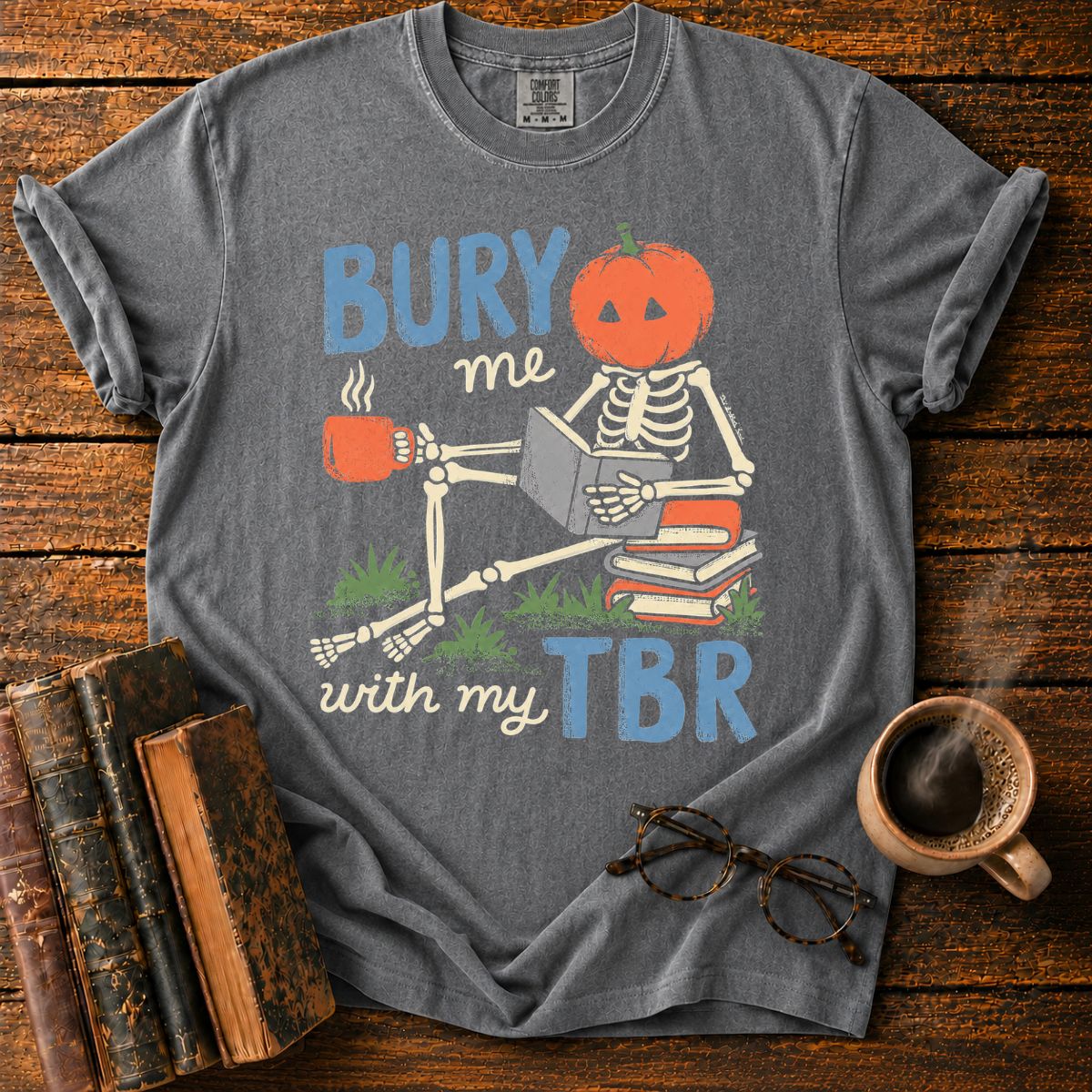 Bury Me With My TBR Skeleton T-Shirt