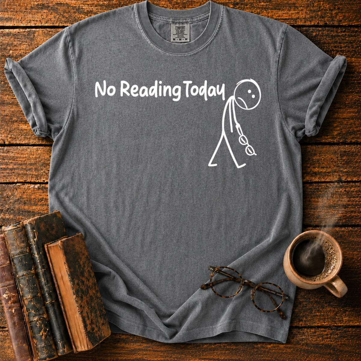Not Reading Today T-Shirt