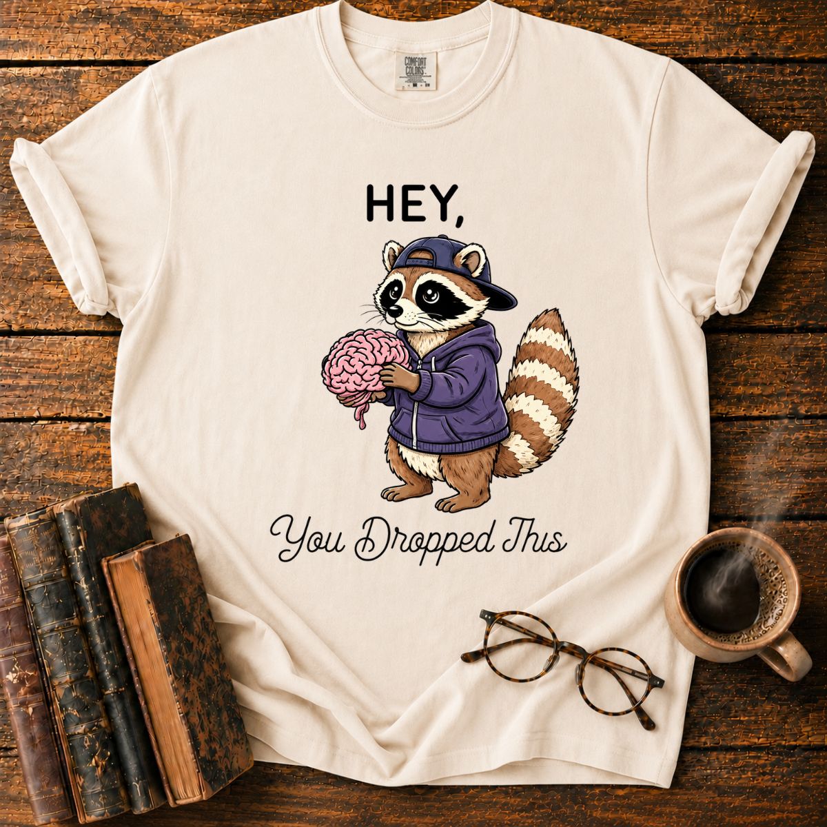 You Dropped This T-Shirt