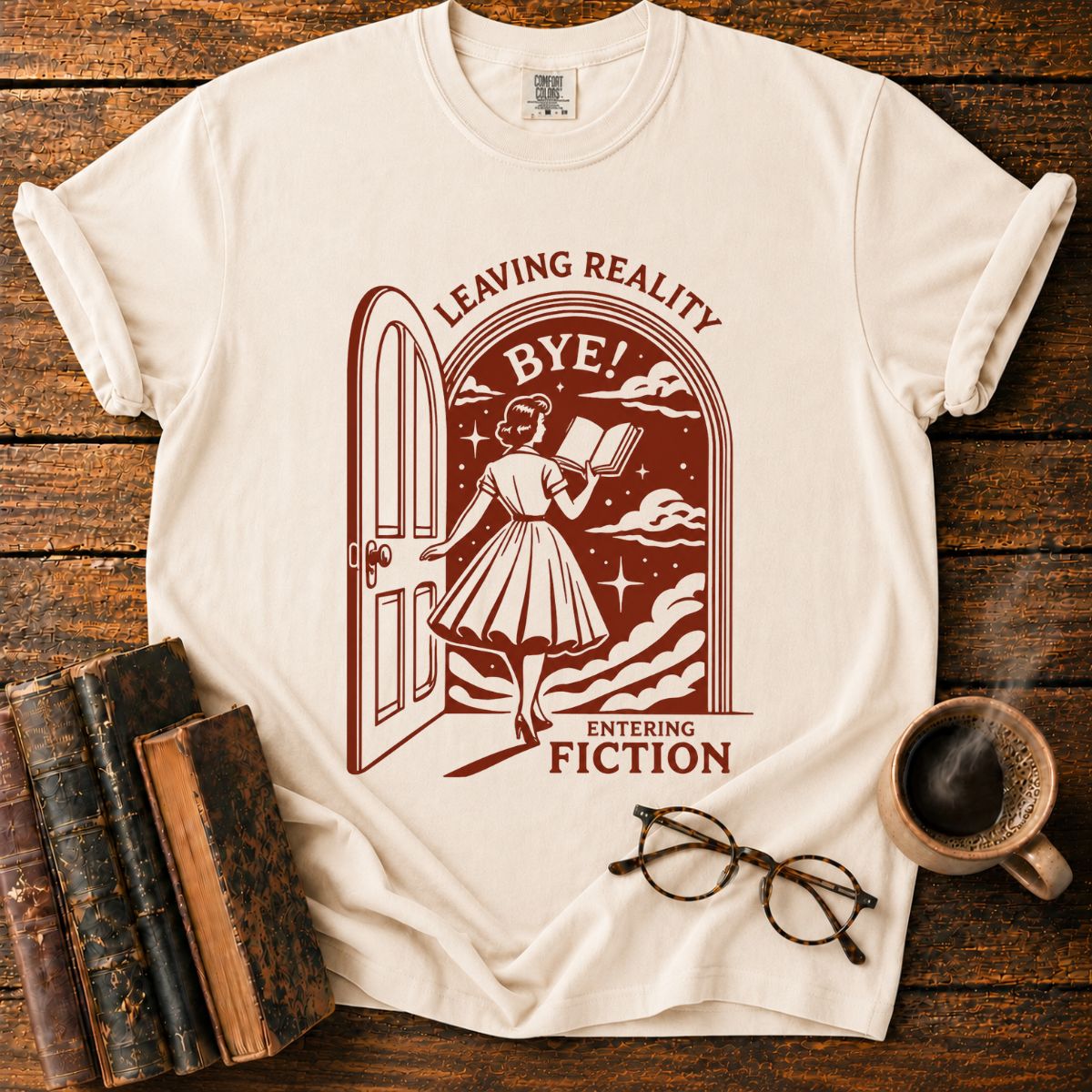 Leaving Reality, Entering Fiction T-Shirt