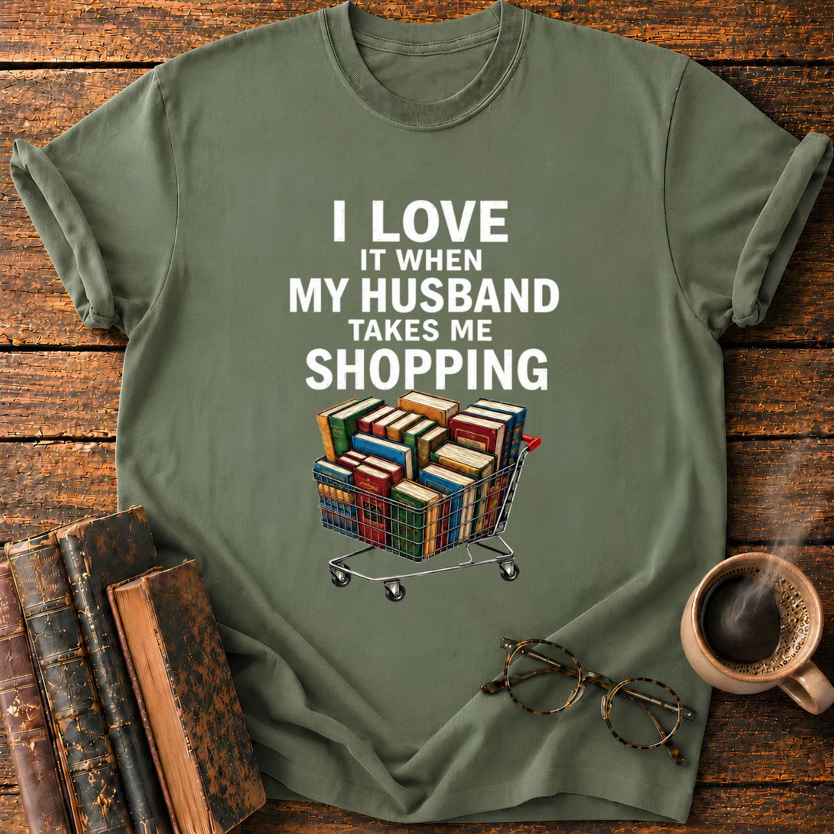 My Husband Takes Me Shopping T-Shirt