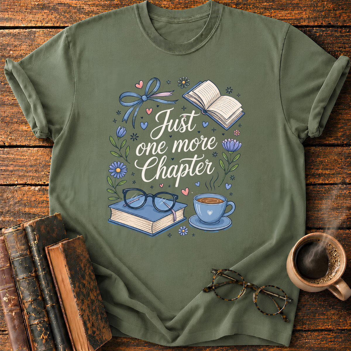Just One More Chapter T-Shirt
