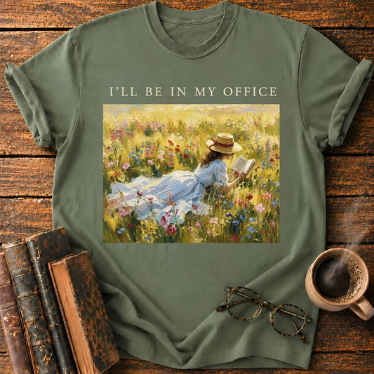 I'll Be in My Office T-Shirt