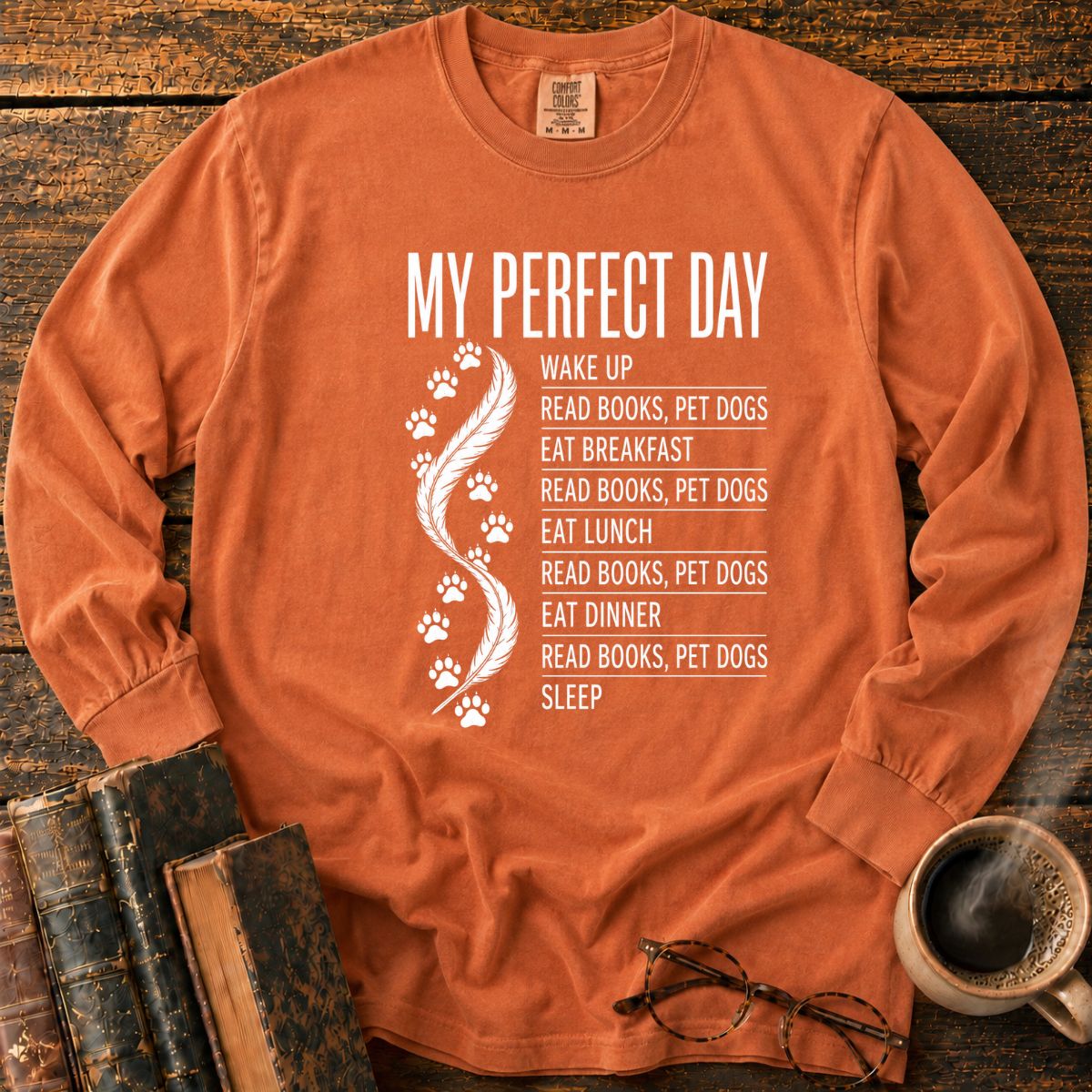 My Perfect Day Books And Dogs LS T-Shirt
